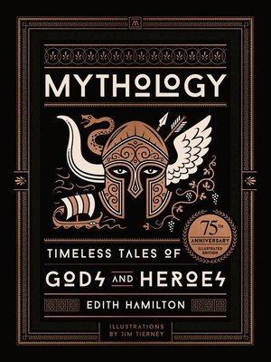cover image of Mythology (75th Anniversary Illustrated Edition)